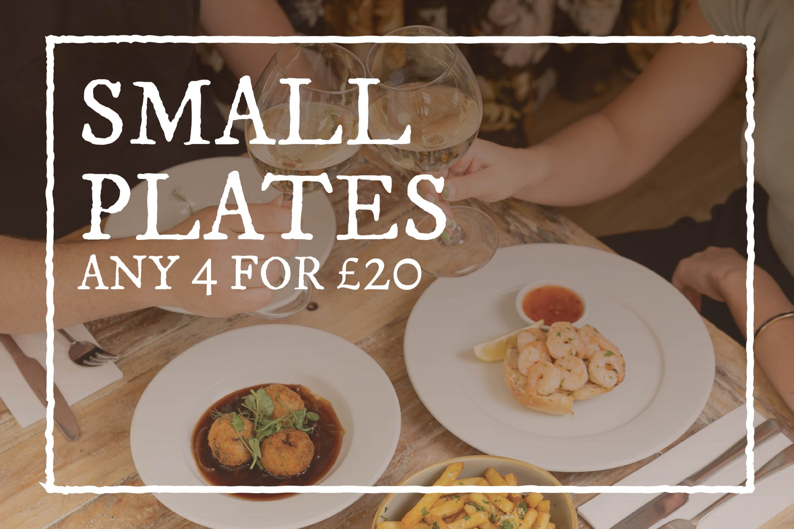 4 for £20 Small Plates Offer