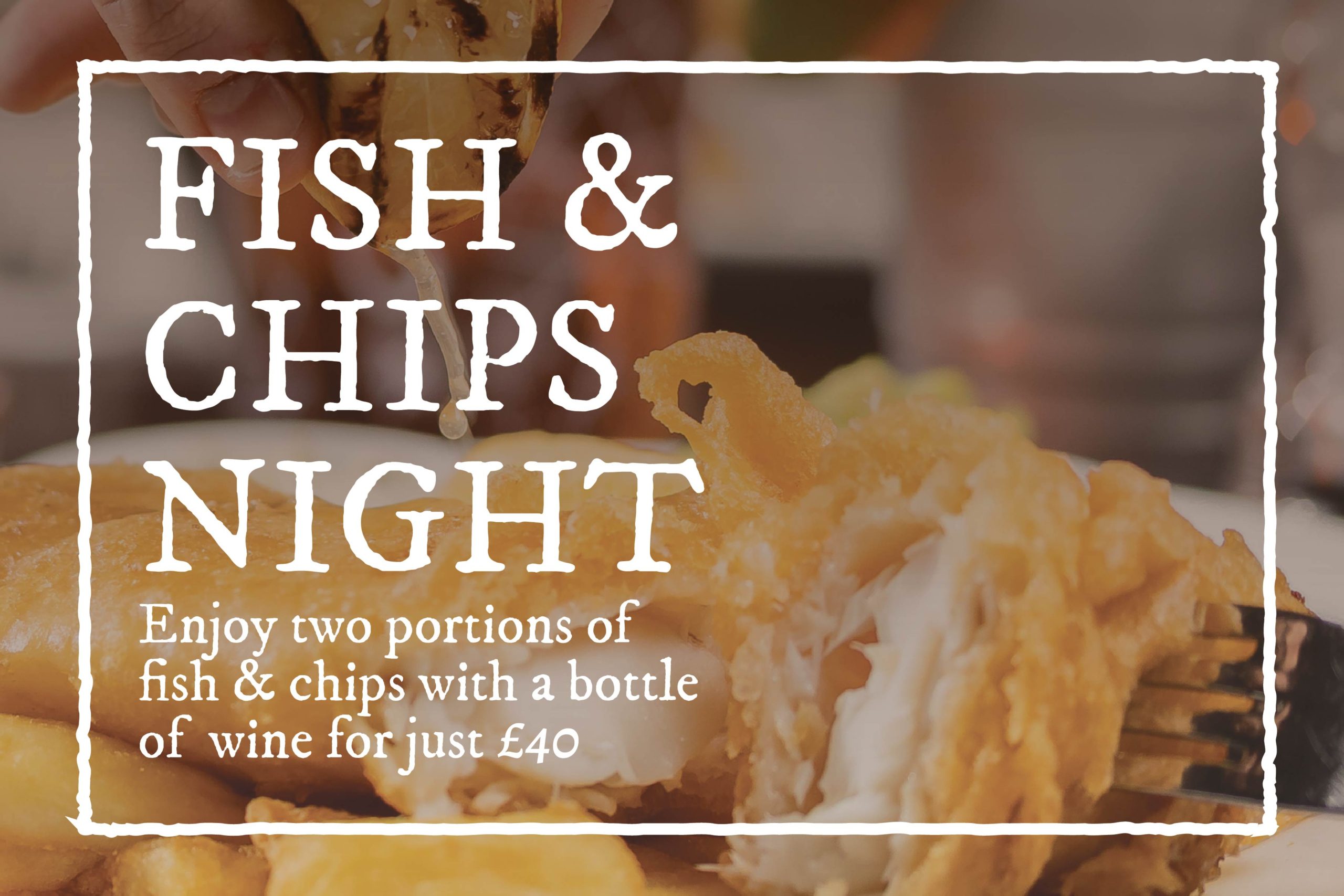 Fish & Chips Bedford. Order 2 and a bottle of wine for £40.